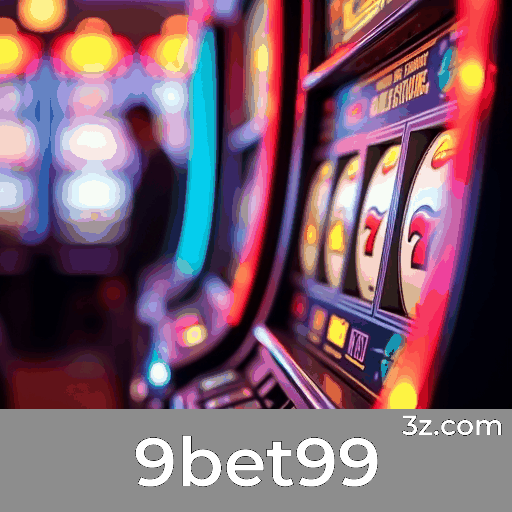 9bet99: Plataforma de Apostas com Vantagens Incomparáveis